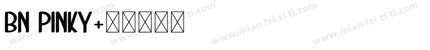 BN Pinky字体转换